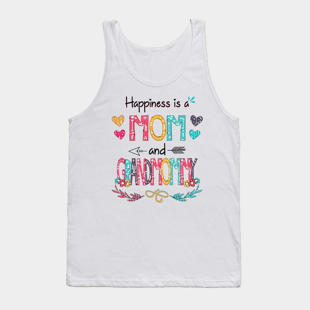 Happiness Is A Mom And Grandmommy Wildflower Happy Mother's Day Tank Top by KIMIKA